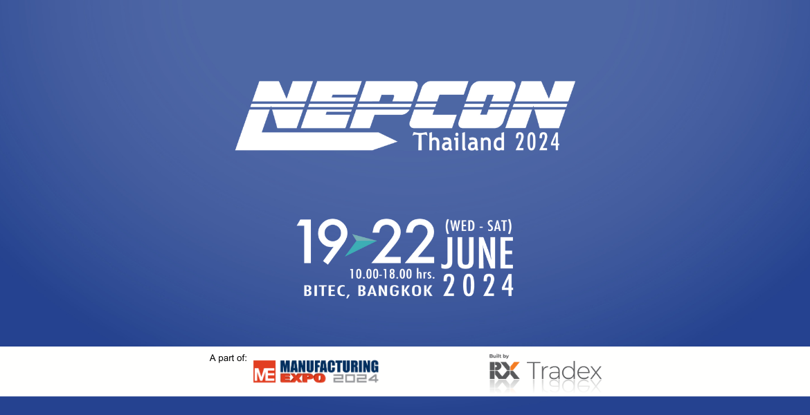 NEPCON Thailand 2024 Bangkok International Trade & Exhibition Centre